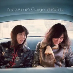 Pochette de Tell My Sister de Kate & Anna McGarrigle