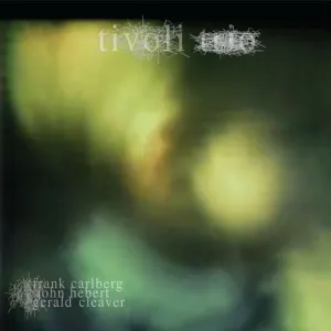 Pochette de Tivoli Trio de Gerald Cleaver