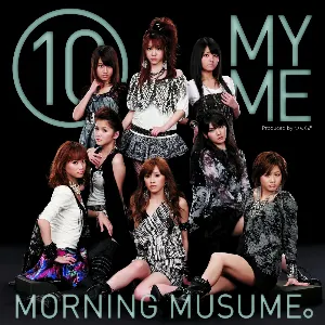 Pochette de ⑩ MY ME de Morning Musume.