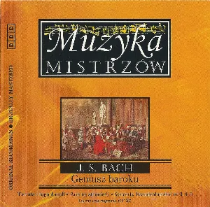 Pochette Die Klassiksammlung 10: J. S. Bach: Vollendung des Barock (Mitglieder der Philharmonia Slavonia feat. conductor: Karel Brazda)