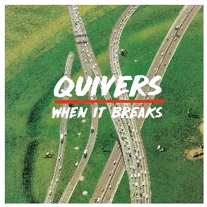 Pochette de When It Breaks de Quivers