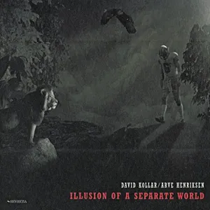 Pochette de Illusion of a Separate World de Arve Henriksen