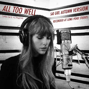 Pochette All Too Well (sad girl autumn version) (recorded at long pond studios)