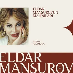 Pochette de Eldar Mansurovun Mahnıları de Aygün Kazımova