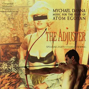 Pochette de The Adjuster: Music for the Films of Atom Egoyan de Mychael Danna