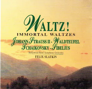 Pochette de Waltz! Immortal Waltzes de Jean Sibelius - Johann Strauss - Pyotr Ilyich Tchaikovsky - Émile Waldteufel