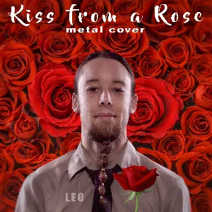 Pochette de Kiss from a Rose (Metal Cover) de Leo Moracchioli