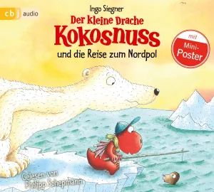 Pochette de Der kleine Drache Kokosnuss und die Reise zum Nordpol de Ingo Siegner - Philipp Schepmann