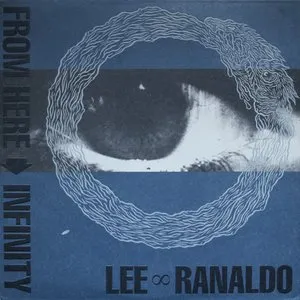 Pochette de From Here → Infinity de Lee Ranaldo