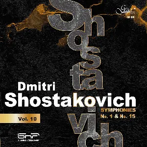 Pochette Dmitri Shostakovich, Vol. 10: Symphonies no. 1 & no. 15