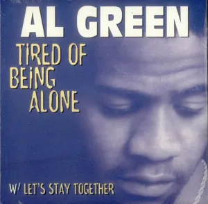 Pochette Tired of Being Alone / Let's Stay Together
