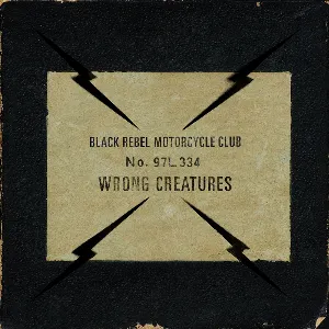 Pochette de Wrong Creatures de Black Rebel Motorcycle Club