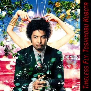 Pochette de Timeless Fly de Toshinobu Kubota