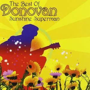 Pochette Sunshine Superman: The Very Best of Donovan