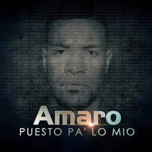 Pochette de Puesto pa' lo mío de Amaro