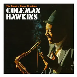 Pochette de The Stanley Dance Sessions de Coleman Hawkins