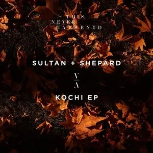 Pochette de Kochi de Sultan + Shepard