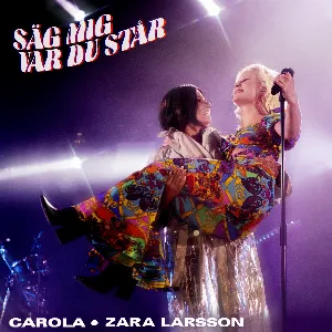 Pochette de Säg mig var du står de Zara Larsson - Carola