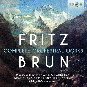 Pochette de Complete Orchestral Works de Adriano - Fritz Brun - Moscow Symphony Orchestra