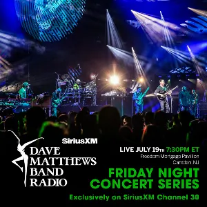 Pochette de SiriusXM Dave Matthews Band Friday Night Concert Series: 2024‐07‐19 – Freedom Mortgage Pavilion – Camden, New Jersey de Dave Matthews Band