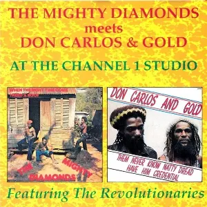 Pochette The Mighty Diamonds Meets Don Carlos & Gold at the Channel 1 Studio
