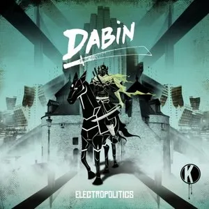 Pochette de Electropolitics de Dabin