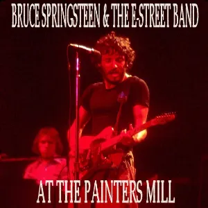 Pochette de 1975‐03‐07: Painters Mill Music Fair, Owings Mills, MD, USA de Bruce Springsteen - The E Street Band