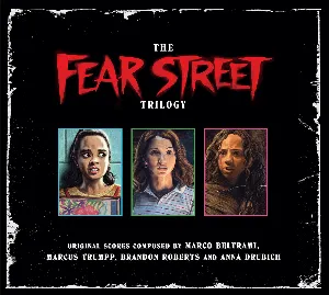 Pochette de The Fear Street Trilogy de Marco Beltrami
