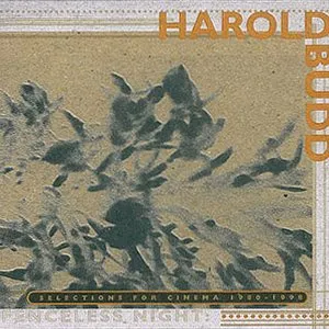 Pochette de Fenceless Night: Selections for Cinema 1980-1998 de Harold Budd