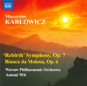 Pochette de “Rebirth” Symphony, op. 7 / Bianca da Molena, op. 6 de Orkiestra Symfoniczna Filharmonii Narodowej - Antoni Wit
