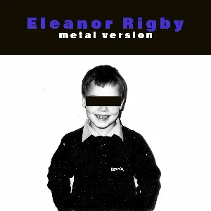 Pochette de Eleanor Rigby (Metal Version) de Leo Moracchioli