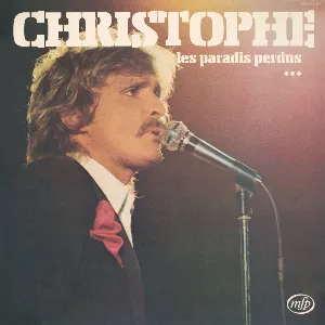 Pochette de Les Paradis perdus... de Christophe