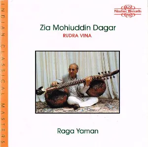 Pochette de Raga Yaman de Ustad Zia Mohiuddin Dagar