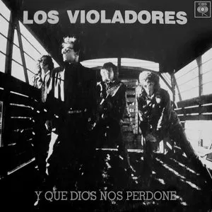 Pochette de Y que Dios nos perdone de Los Violadores