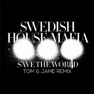 Pochette Save the World (Tom & Jame remix)