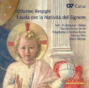 Pochette de Lauda per la Natività del Signore de Ottorino Respighi - Rundfunkchor Berlin