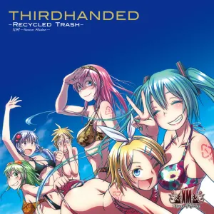Pochette de THIRDHANDED -Recycled Trash- de XM -Xenon Maiden-