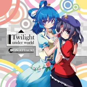 Pochette de Twilight Under World de IRON ATTACK!