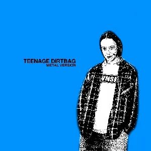 Pochette de Teenage Dirtbag (Metal Version) de Leo Moracchioli
