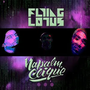 Pochette Flying Lotus & Napalm Clique