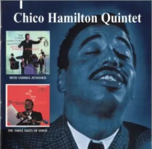 Pochette de With Strings Attached / The Three Faces of Chico de The Chico Hamilton Quintet