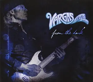 Pochette de From the Dark de Vargas Blues Band