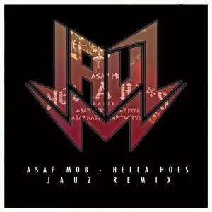 Pochette de Hella Hoes (Jauz Remix) de A$AP Mob