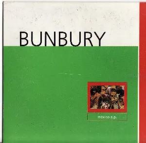 Pochette de Mexico E.P. de Bunbury