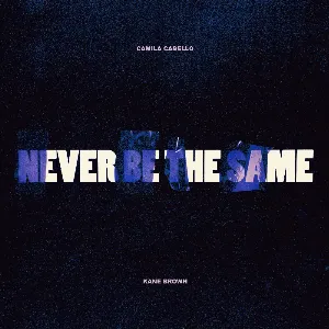 Pochette de Never Be the Same de Camila Cabello