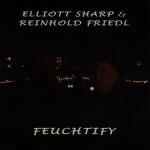 Pochette de Feuchtify de Elliott Sharp