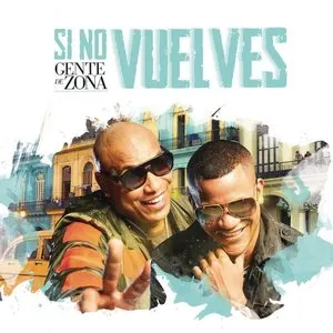 Pochette de Si no vuelves de Gente de Zona