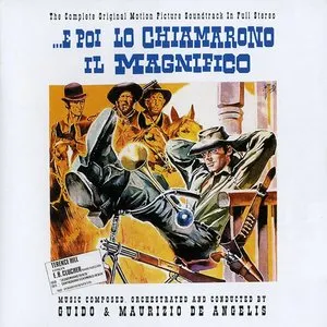 Pochette de ... E poi lo chiamarono Il magnifico de Guido e Maurizio De Angelis