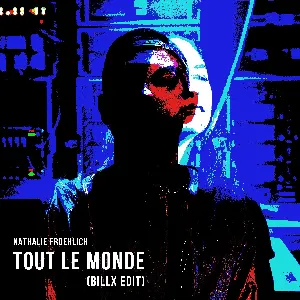 Pochette de Tout le monde (Billx edit) de Billx
