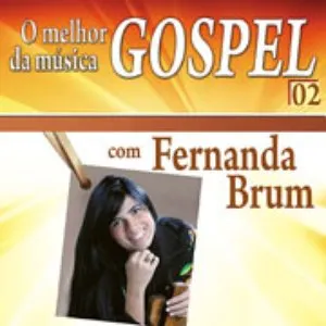 Pochette de O Melhor Da Música Gospel de Fernanda Brum